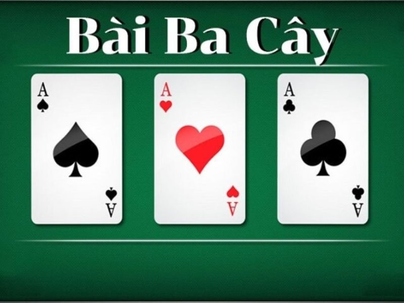 Có rất nhiều cách chơi 3 cây khác nhau