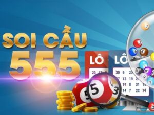 Soi cầu 555